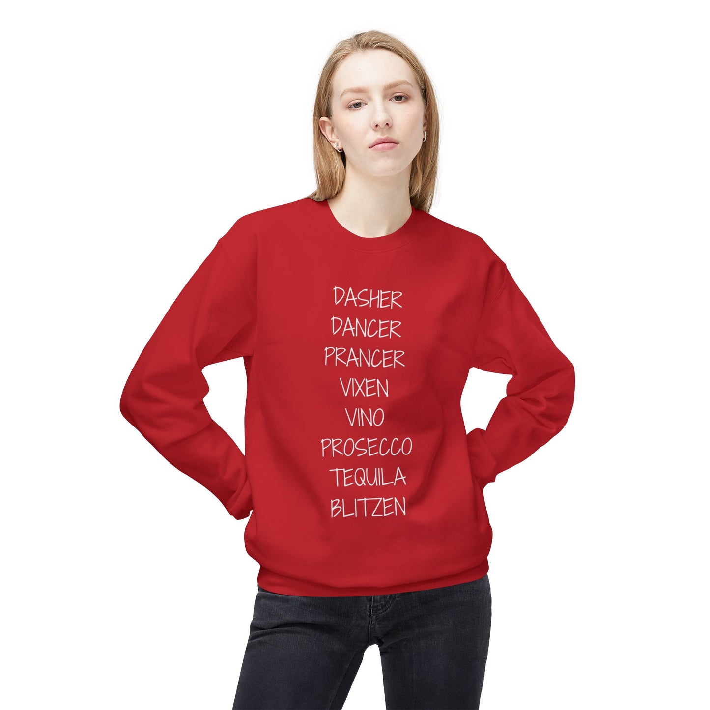 'Dasher Dancer Prancer Vixen Vino Prosecco Tequila Blitzen' Crewneck | Festive & Funny Christmas Sweatshirt