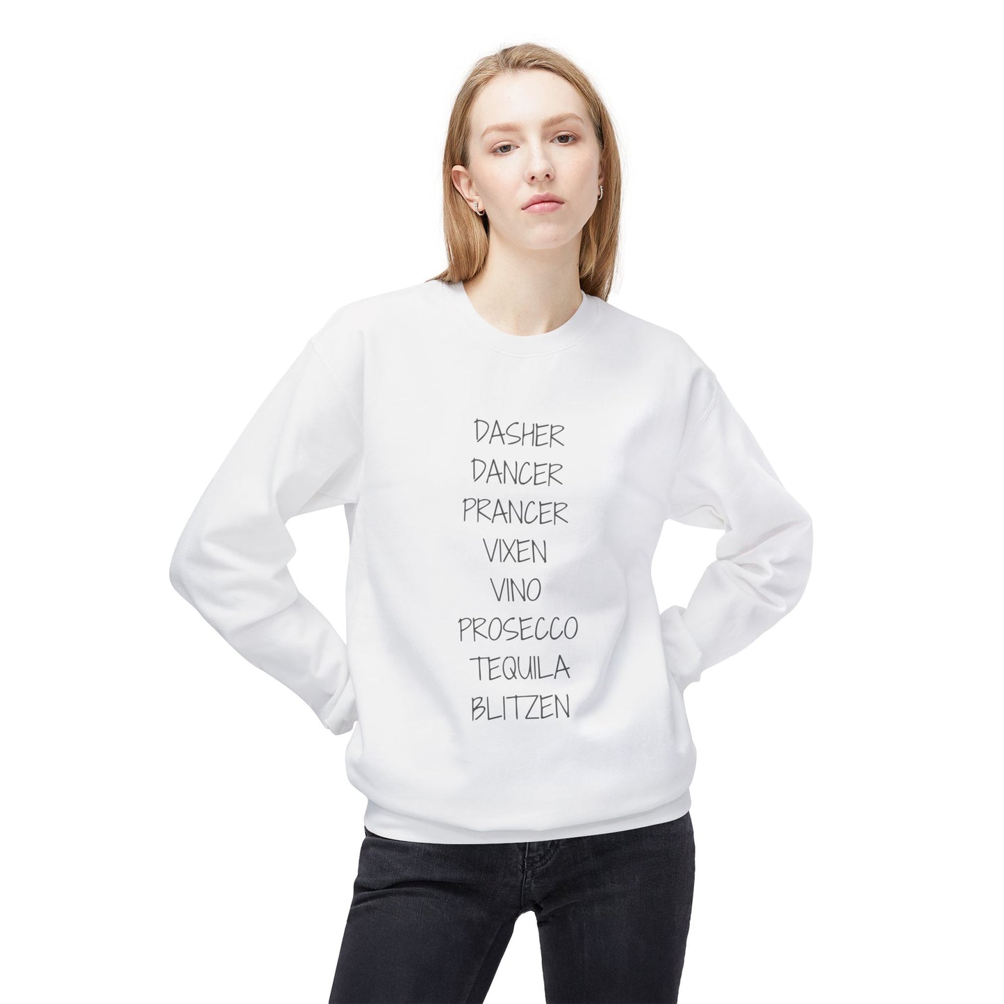 'Dasher Dancer Prancer Vixen Vino Prosecco Tequila Blitzen' Crewneck | Festive & Funny Christmas Sweatshirt