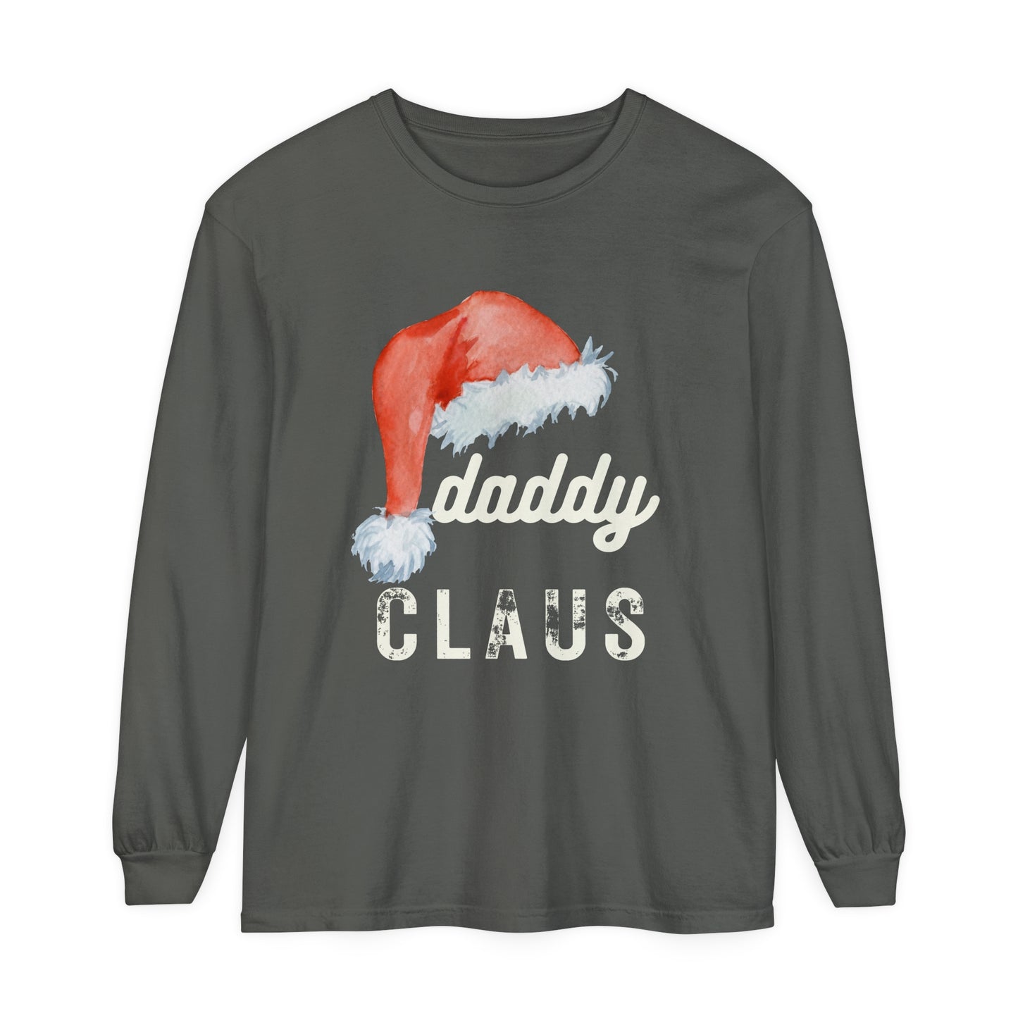 DADDY CLAUS Long Sleeve T-Shirt - Perfect Holiday Shirt for Dads!