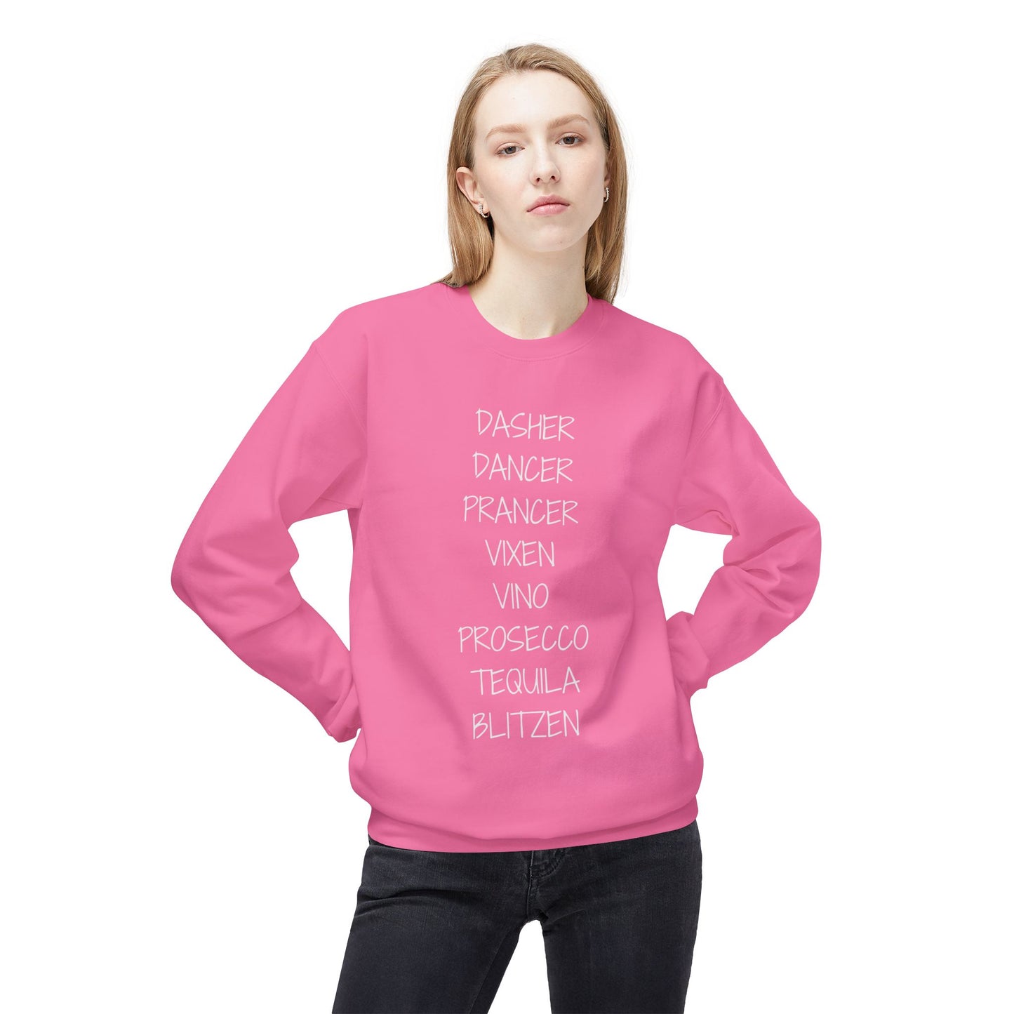 'Dasher Dancer Prancer Vixen Vino Prosecco Tequila Blitzen' Crewneck | Festive & Funny Christmas Sweatshirt