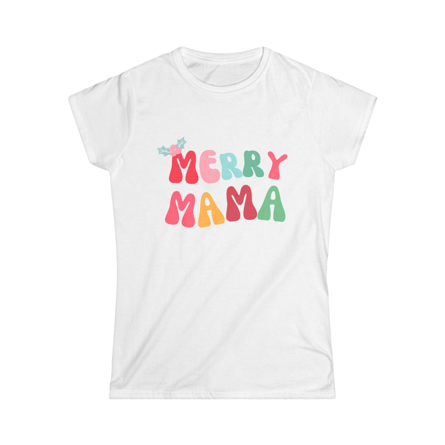 MERRY MAMA Holiday Fitted Tee | Women's Softstyle Christmas T-Shirt for Moms