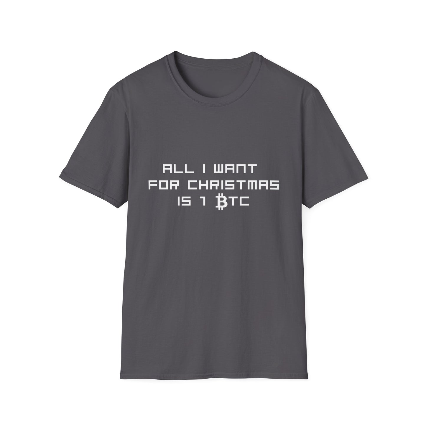 ALL I WANT FOR CHRISTMAS IS 1 BTC T-Shirt | Festive Men's Holiday Shirt for Crypto Enthusiast