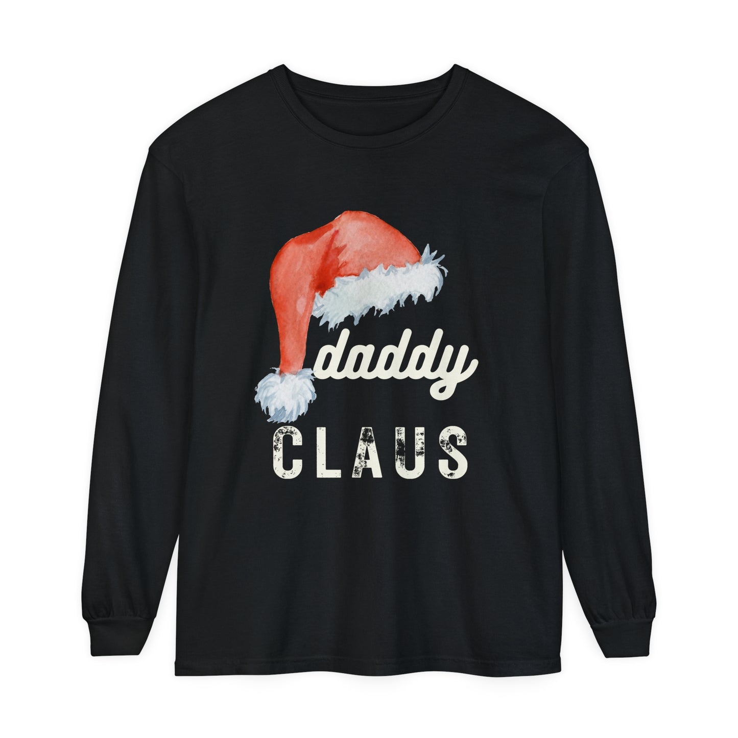 DADDY CLAUS Long Sleeve T-Shirt - Perfect Holiday Shirt for Dads!