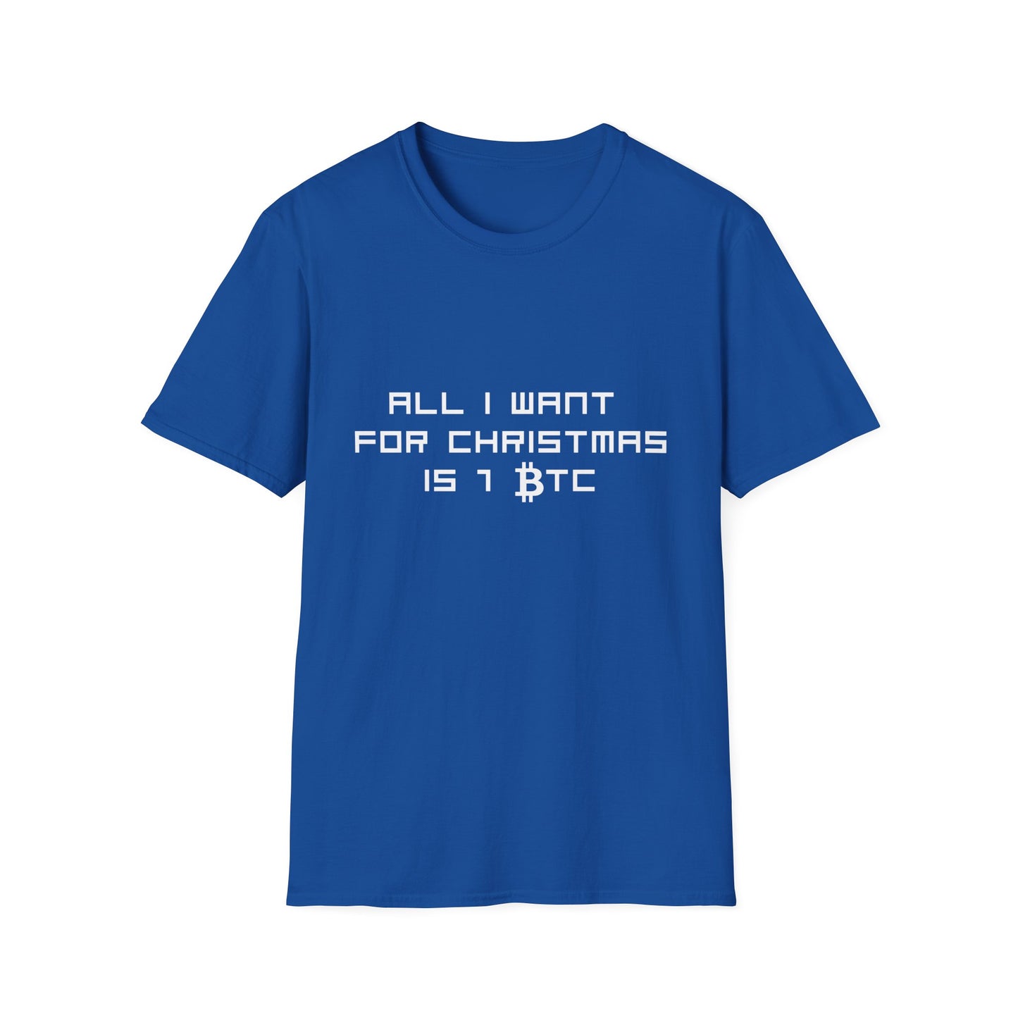 ALL I WANT FOR CHRISTMAS IS 1 BTC T-Shirt | Festive Men's Holiday Shirt for Crypto Enthusiast