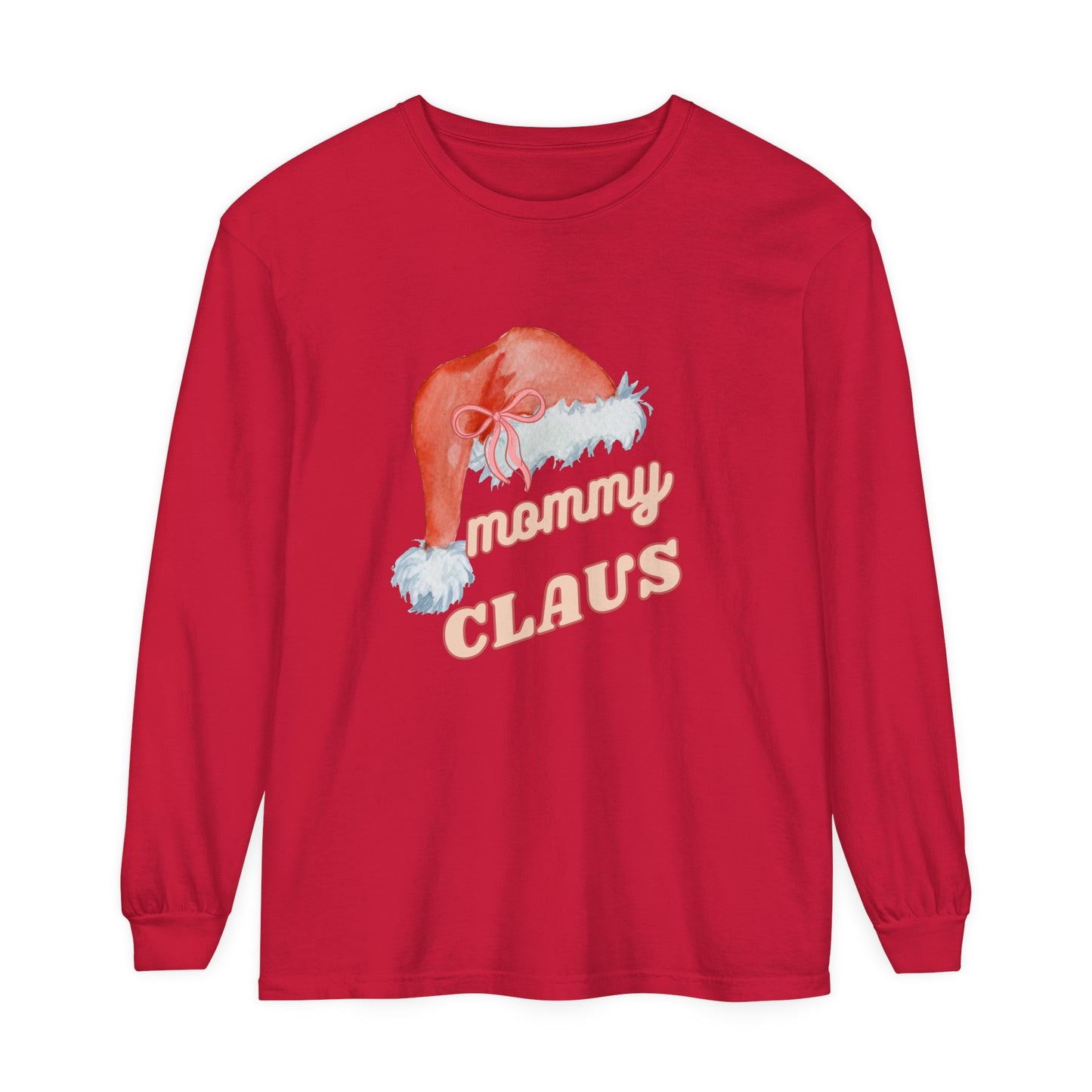 MOMMY CLAUS Long Sleeve T-Shirt - Perfect for Holiday Celebrations